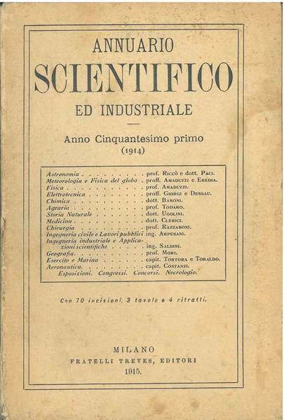 Annuario scientifico ed industriale. Anno cinquantesimo primo 1914