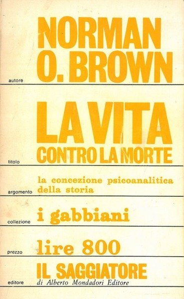 La vita contro la morte, la concezione psicoanalitica della storia