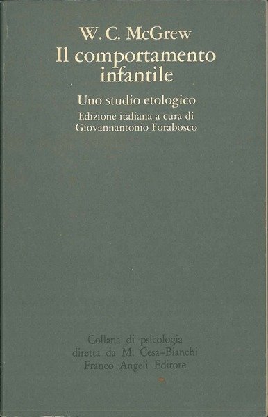 Il comportamento infantile. Uno studio etologico a cura di Giovannantonio …