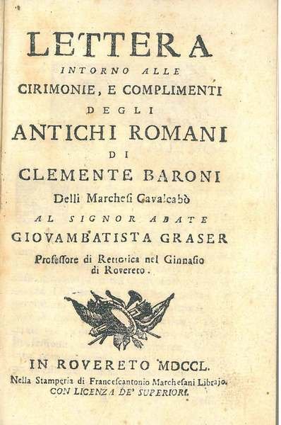 Lettera intorno alle cirimonie, e complimenti degli antichi romani di …