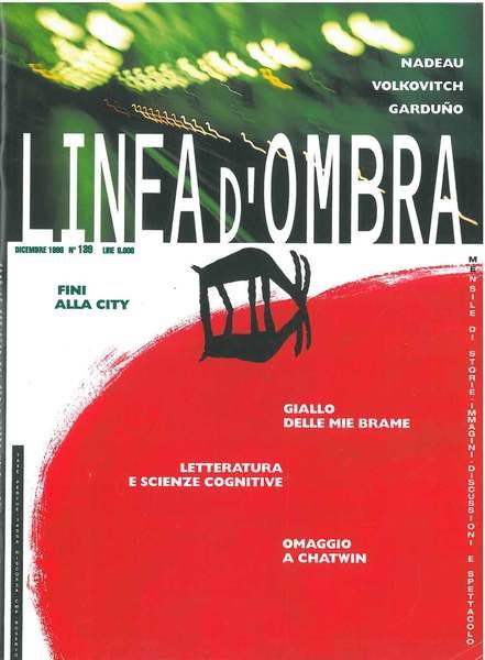 Linea d'Ombra. Mensile di storie, immagini, discussioni e spettacolo. Annata …