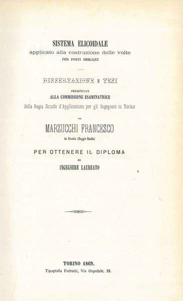 Sistema elicoidale applicato alla costruzione delle volte per ponti obbliqui. …