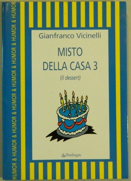Misto della casa 3 (il dessert)