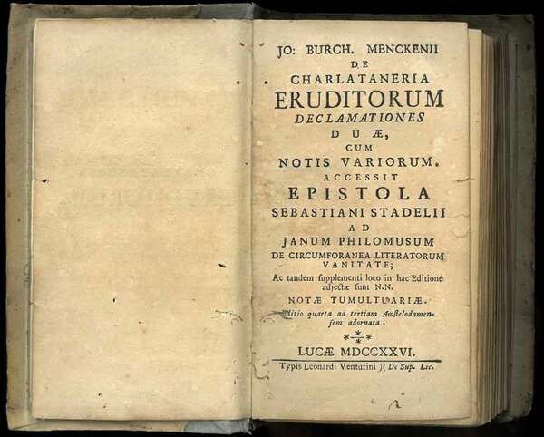De charlataneria eruditorum declamationes duae, cum notis variorum. Accessit epistola …