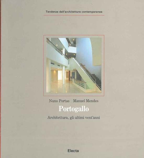 Tendenze dell'architettura contemporanea. Portogallo. Architettura, gli ultimi vent'anni