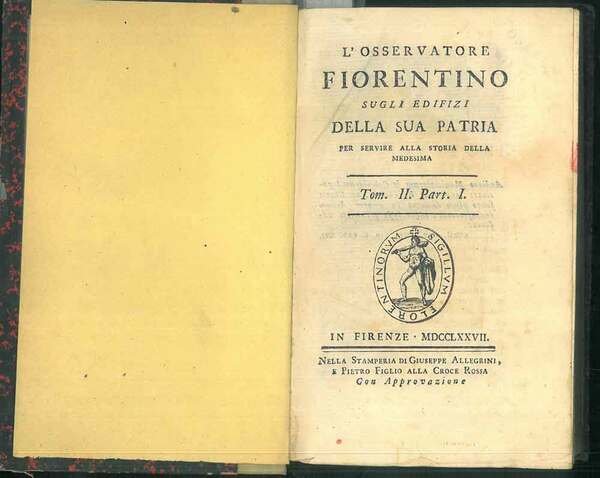 L'osservatore fiorentino sugli edifizi della sua patria per servire alla …