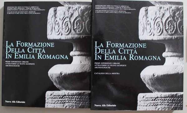 La formazione della città in Emilia Romagna. Prime esperienze urbane …