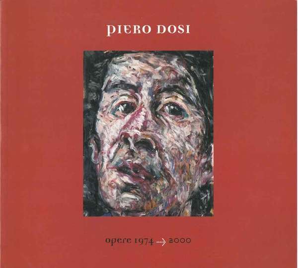 Pietro Dosi. Opere 1974-2000. Presentazione di Philippe Daverio
