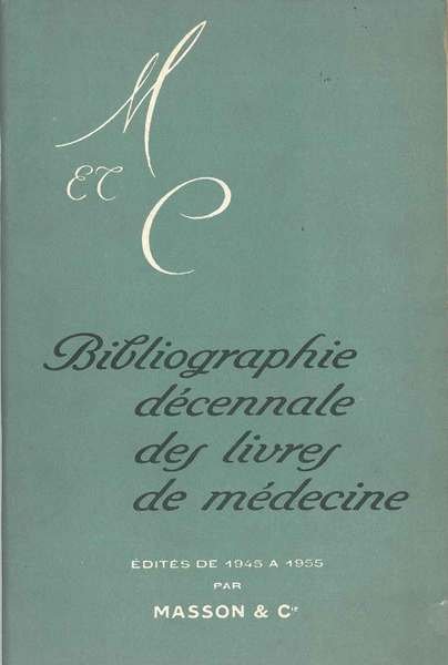 Bibliographie décennale des livres de médecine edités de 1945 a …