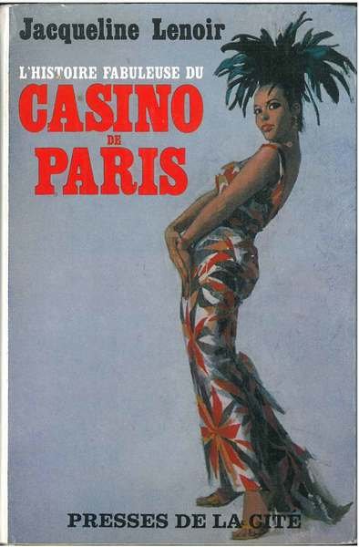 L' histoire fabuleuse du Casinò de Paris