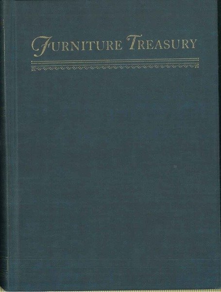 Furniture Treasury (Mostly of American Origin). All periods of american …