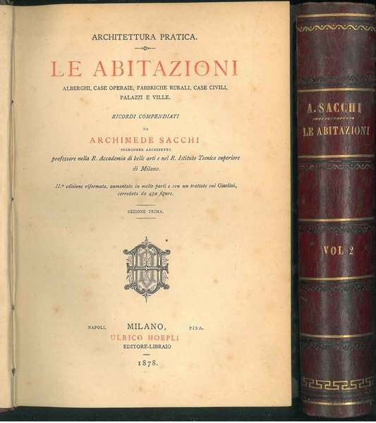Le abitazioni. Alberghi, case operaie, fabbriche rurali, case civili, palazzi …