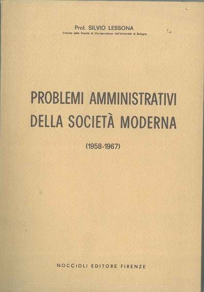 Problemi amministrativi della società moderna (1958 - 1967)