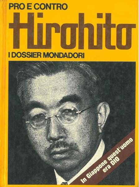 Hiroito. Pro e contro