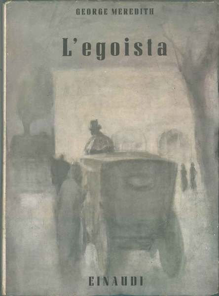 L' egoista Traduzione di M. L. Giartosio De Courten