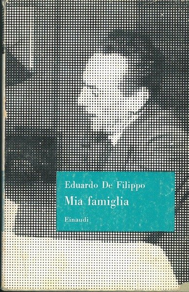 Mia famiglia: commedia in tre atti Con un'appendice di Silvio …