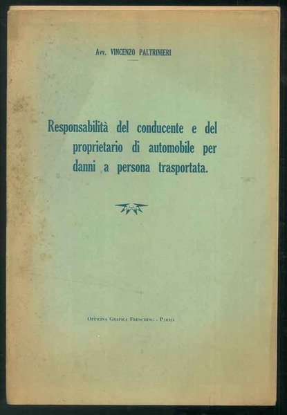 Responsabilità del conducente e del proprietario di automobile per danni …