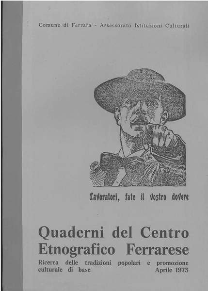 Quaderni del centro etnografico ferrarese. Ricerca delle tradizioni popolari e …