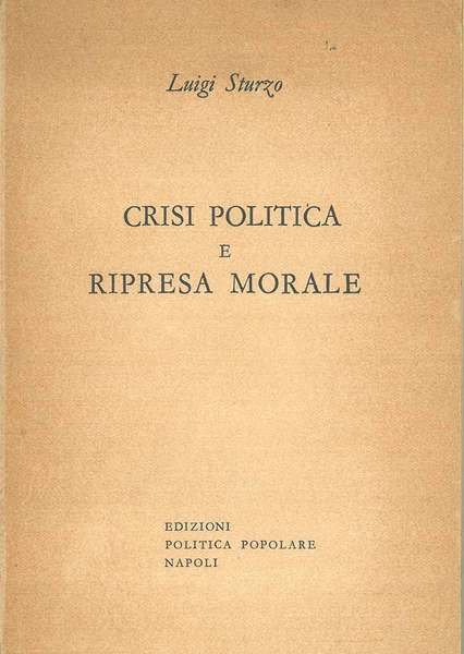 Crisi politica e ripresa morale