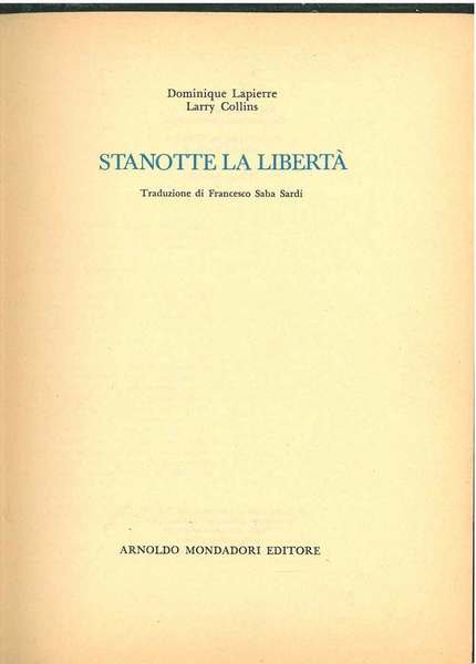 Stanotte la libertà Traduzione di francesco Saba Sardi