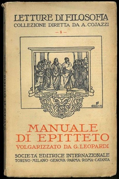 Manuale di Epitteto. Volgarizzato da G. Leopardi con introduzione e …