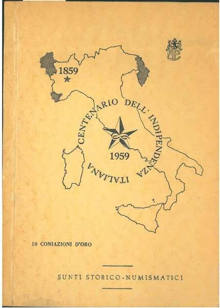 Dieci simboliche monete d'oro del I° centenario dell'indipendenza italiana 1859-1959
