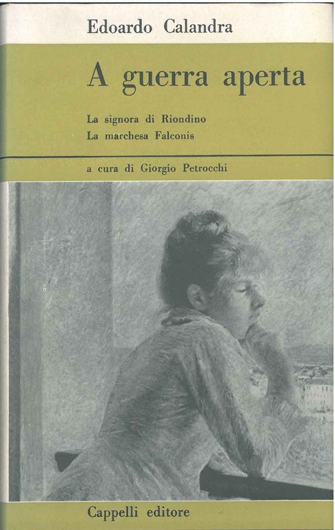 A guerra aperta. La signora Riondino (1690). La marchesa Falconis …