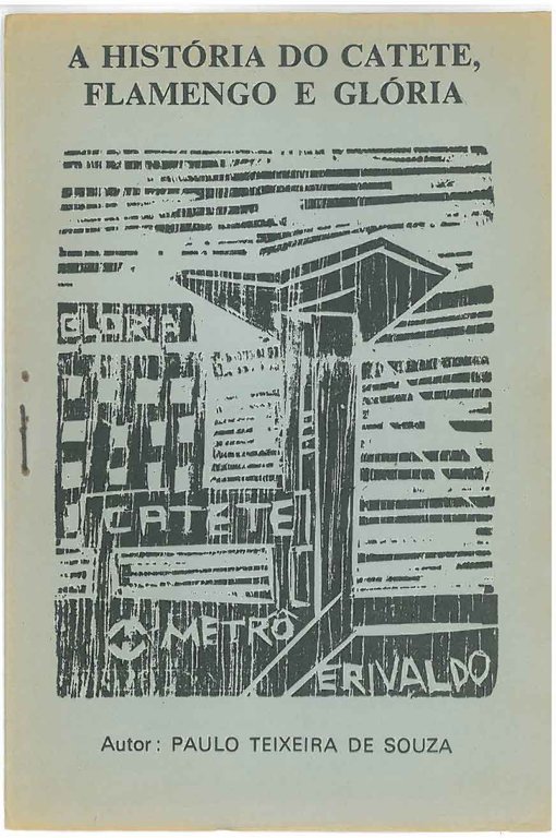 A historia do Catete Flamengo e Gloria. Literatura de Cordel