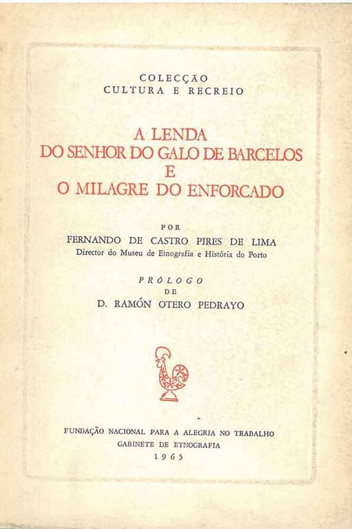 A lenda do senhor Galo de Barcelos e o milagre …