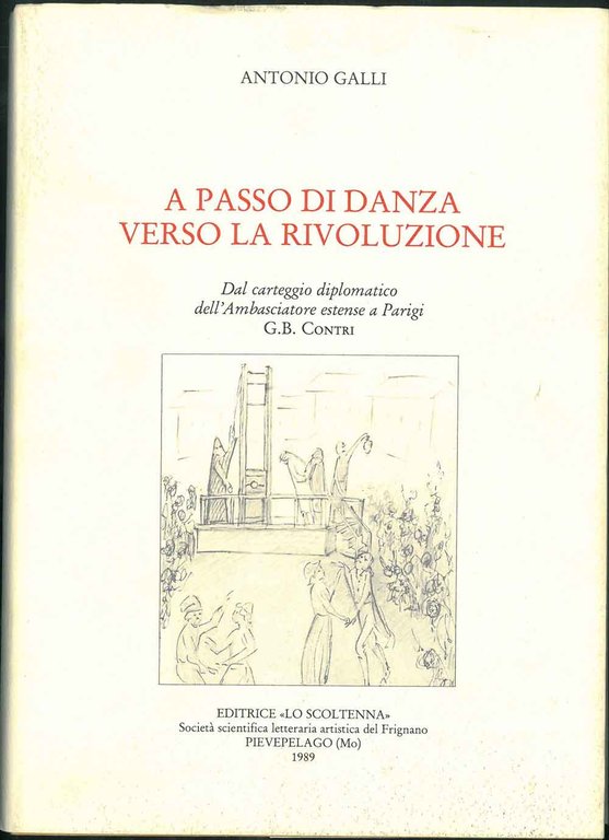 A passo di danza verso la rivoluzione. Dal carteggio diplomatico …