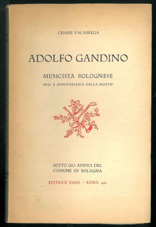 Adolfo Gandino musicista bolognese (Nel X anniversario della morte)
