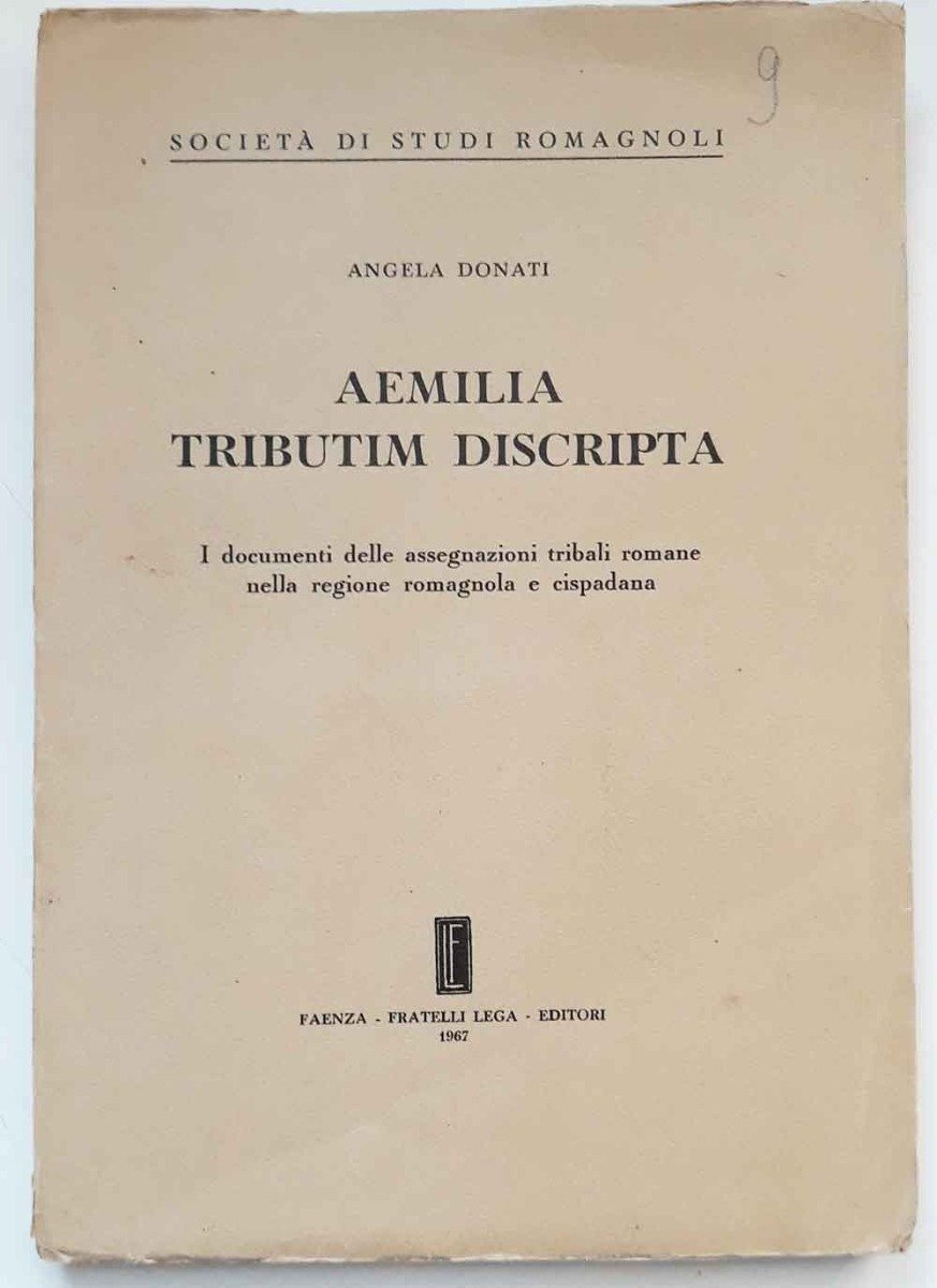 Aemilia tributim discripta. I documenti delle assegnazioni tribali romane nella …