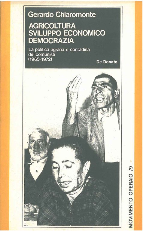 Agricoltura, sviluppo economico democrazia. La politica agraria e contadina dei …