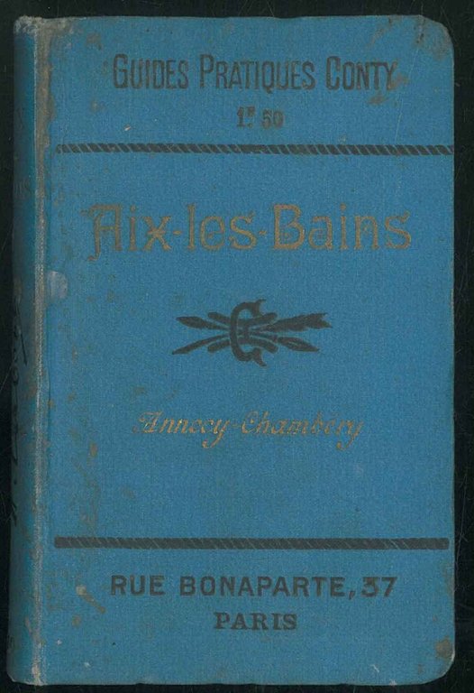 Aix-les-Bains. Annecy - Chambéry. Troisième édition.