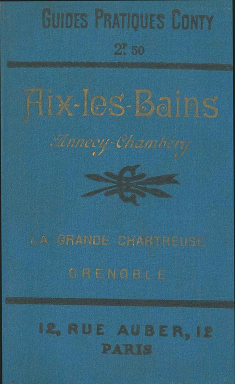 Aix-Les-Bains. Annecy, Chambery, Grande-Chartreuse, Grenoble. Deuxième édition