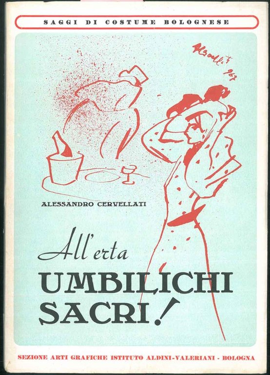 All' Erta! Umbilichi sacri!