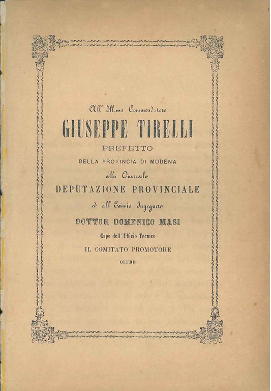 All'Ill.mo Commendatore Giuseppe Tirelli prefetto della provincia di Modena alla …