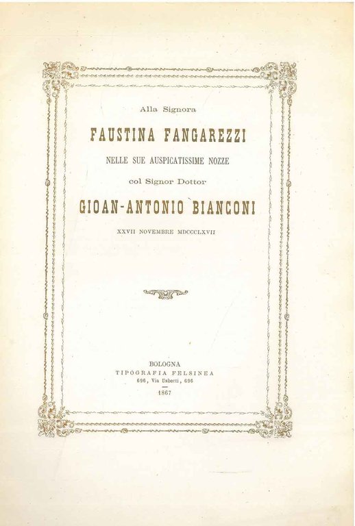 Alla signora Faustina Fangarezzi nelle sue auspicatissime nozze col signor …