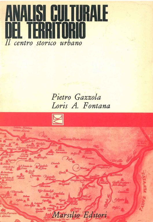 Analisi culturale del territorio. Il centro storico urbano