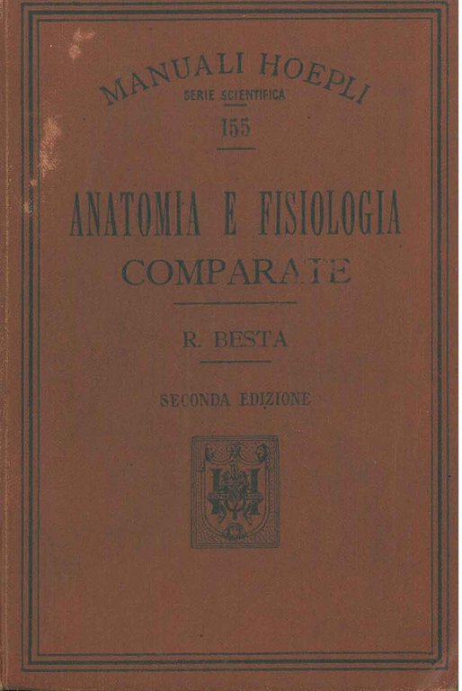 Anatomia e fisiologia comparate. Seconda edizione riveduta