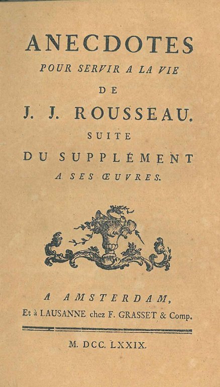 Anecdotes pour servir a la vie de J. J. Rousseau …