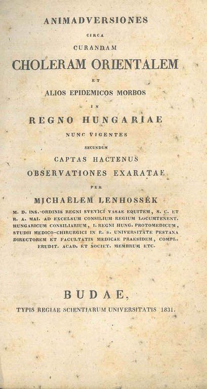 Animadversiones circa curandam Choleram Orientalem et alios epidemicos morbos in …