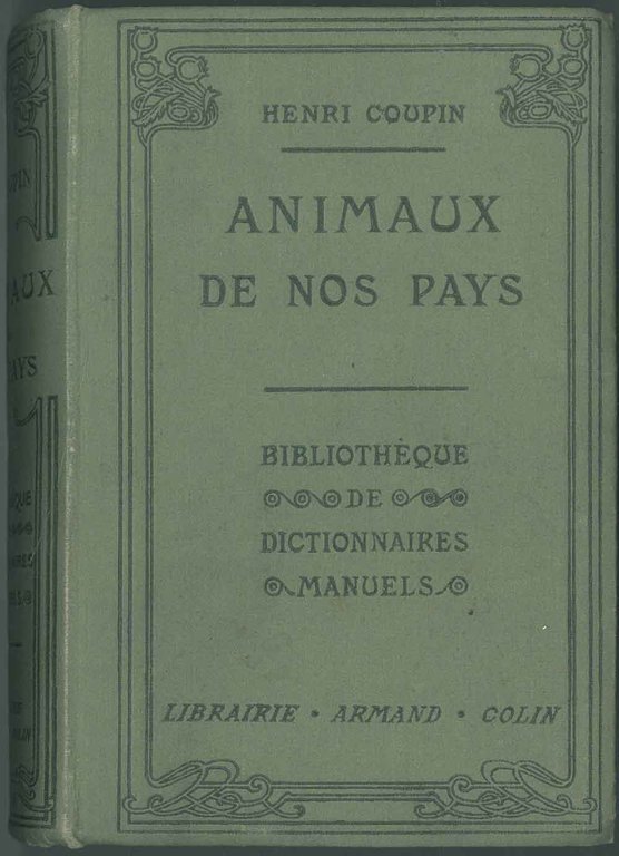 Animaux de nos pays. Dictionnaire pratique