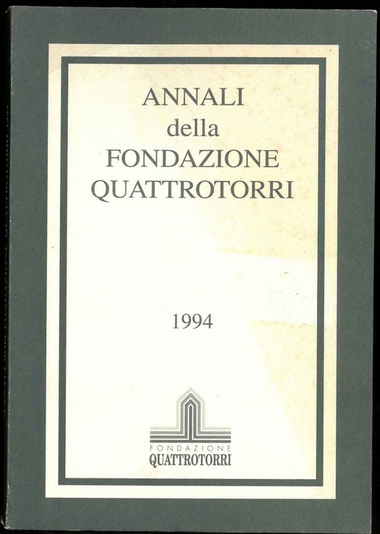 Annali della Fondazione Quattrotorri 1994.