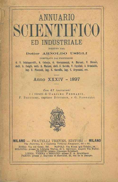 Annuario Scientifico ed industriale. Anno XXXIV-1897 Direttore A. Usigli