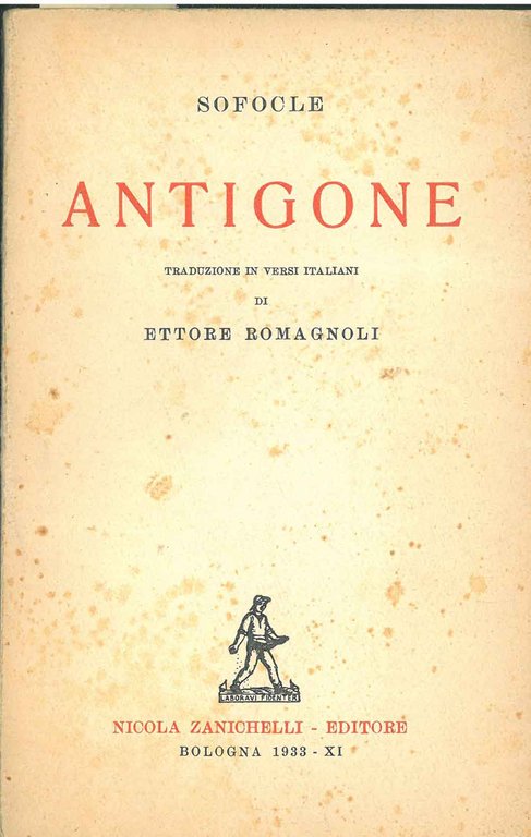 Antigone Traduzione in versi italiani di E. Romagnoli