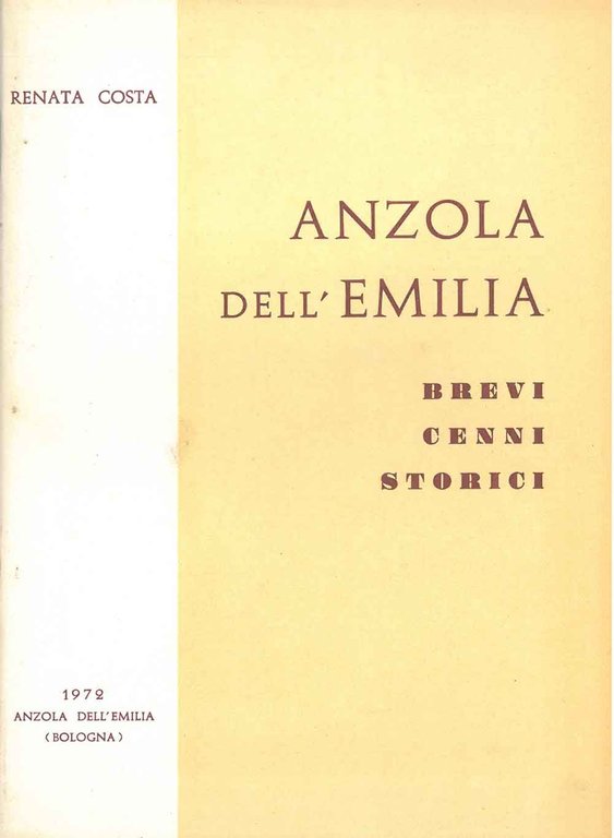 Anzola dell'Emilia. Brevi cenni storici