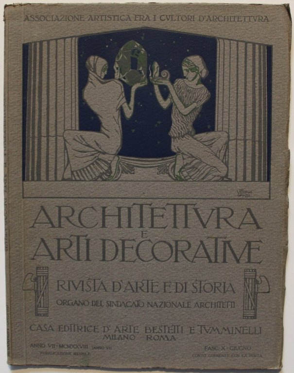 Architettura e arti decorative. Rivista di arte e di storia. …