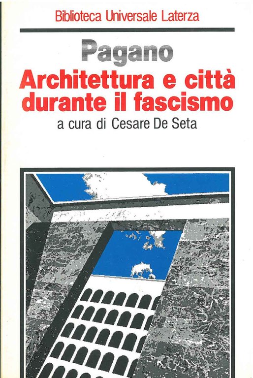 Architettura e città durante il fascismo. A cura di C. …