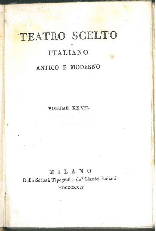 Arminio. Polissena. (Teatro scelto italiano antico e moderno. Vol. xxvii)